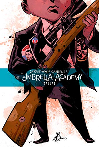 Gerard Way / Gabriel Ba' - Umbrella Academy: Dallas 2 (1 BOOKS) von Gerard Way / Gabriel Ba'