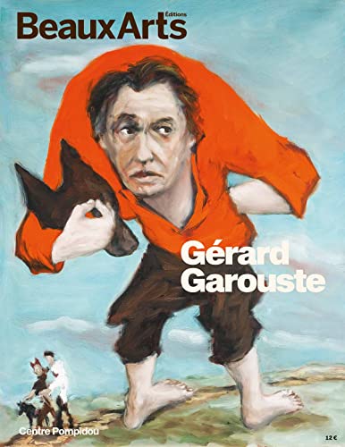 Gérard Garouste: AU CENTRE POMPIDOU