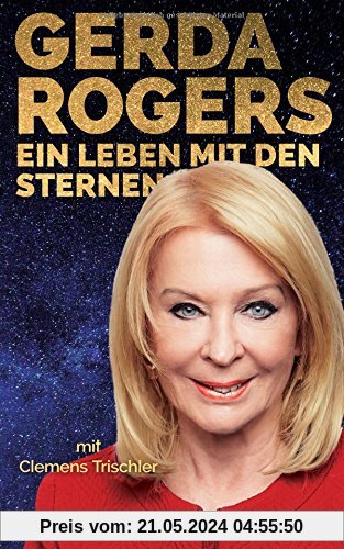 Gerda Rogers Ein Leben mit den Sternen