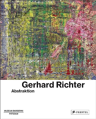 Gerhard Richter: Abstraktion von Prestel Verlag