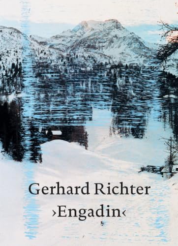 Gerhard Richter. Engadin