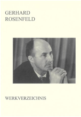 Gerhard Rosenfeld - Werkverzeichnis (Berichte aus der Musikwissenschaft) von Shaker