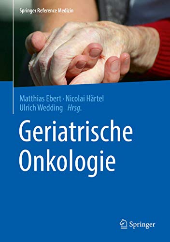 Geriatrische Onkologie (Springer Reference Medizin)