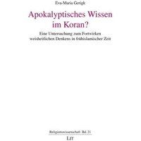 Gerigk, E: Apokalyptisches Wissen im Koran?