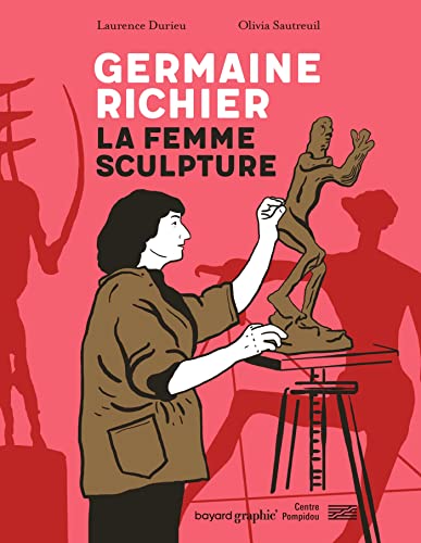 Germaine Richier - La femme sculpture von BAYARD ADULTE