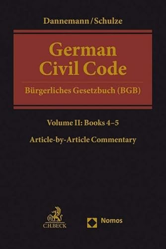 German Civil Code Volume II: Books 4-5: §§ 1297-2385 (Beck international) German Civil Code Volume II: Books 4-5: §§ 1297-2385 (Beck international) von C.H.Beck