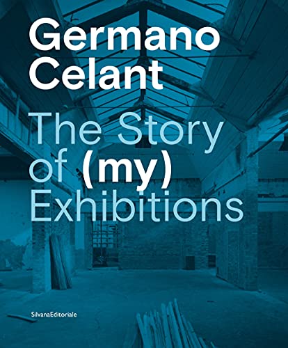 Germano Celant: The Story of (My) Exhibitions (Arte) von Silvana