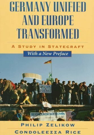Germany Unified and Europe Transformed: A Study in Statecraft Germany Unified and Europe Transformed: A Study in Statecraft