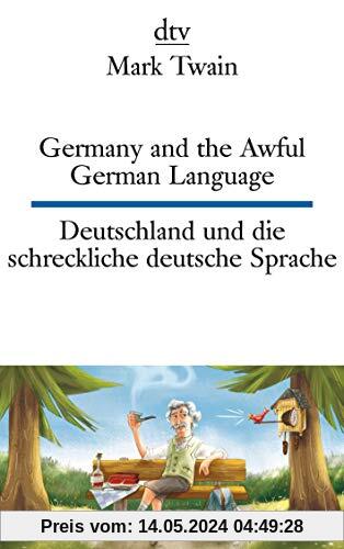 Germany and the Awful German Language Deutschland und die schreckliche deutsche Sprache (dtv zweisprachig)
