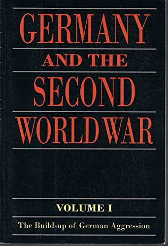 Germany and the Second World War: Volume I: The Build-Up of German Aggression von Clarendon Press
