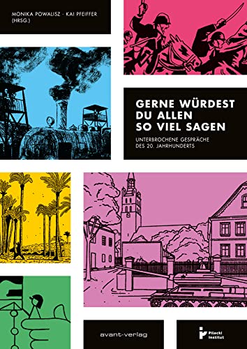 Gerne würdest du allen so viel sagen: Unterbrochene Gespräche des 20. Jahrhunderts