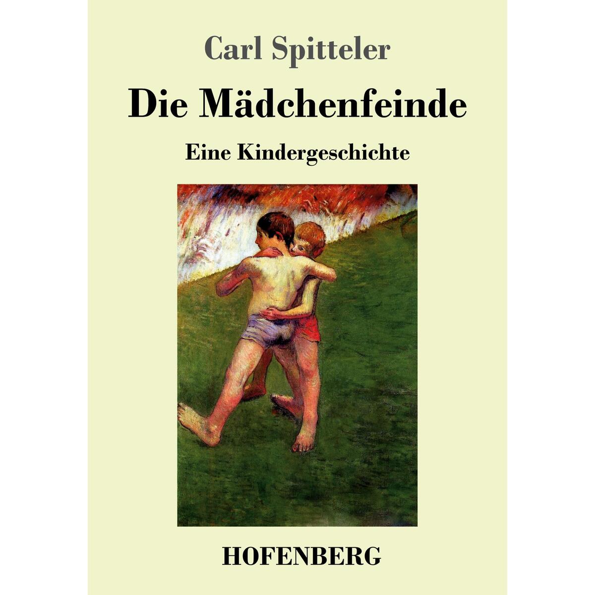Gerold und Hansli: Die Mädchenfeinde von Hofenberg
