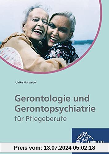 Gerontologie und Gerontopsychiatrie für Pflegeberufe: lernfeldorientiert