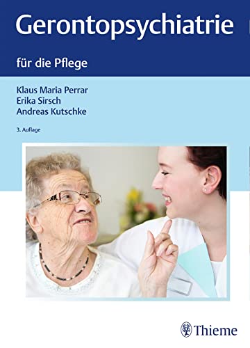 Gerontopsychiatrie für die Pflege von Georg Thieme Verlag