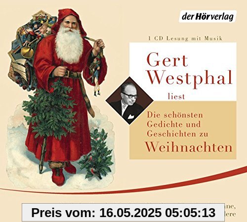 Gert Westphal liest: Die schönsten Gedichte und Geschichten zu Weihnachten Gert Westphal liest: Die schönsten Gedichte und Geschichten zu Weihnachten