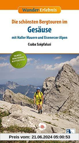 Gesäuse mit Haller Mauern und Eisenerzer Alpen (Wander-Erlebnis)