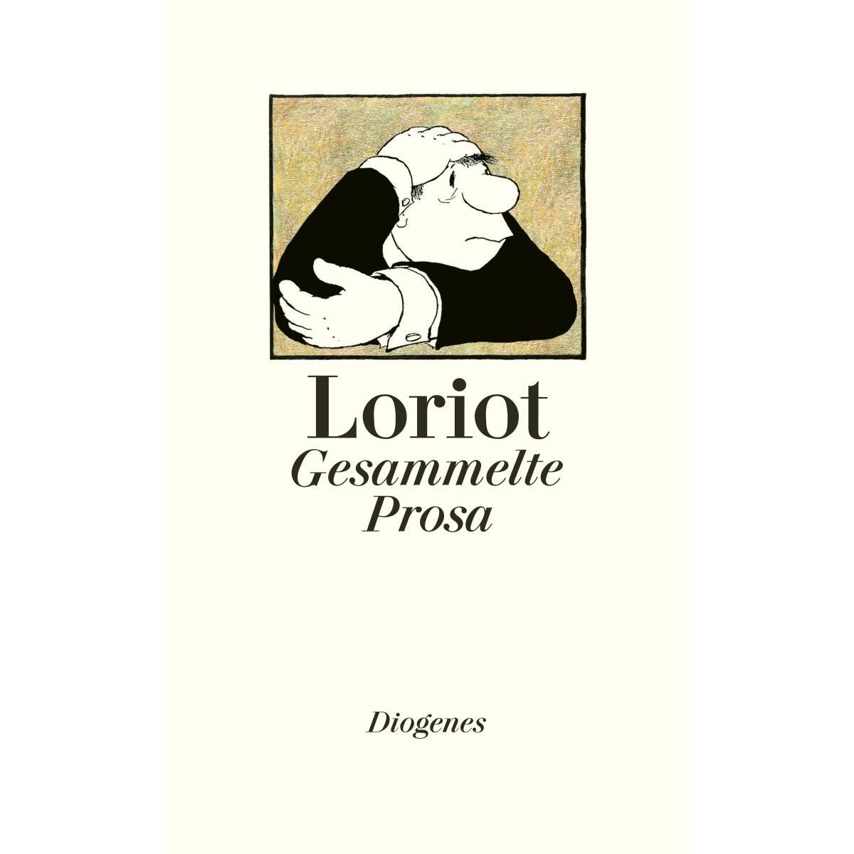 Gesammelte Prosa Gesammelte Prosa von Diogenes Verlag AG