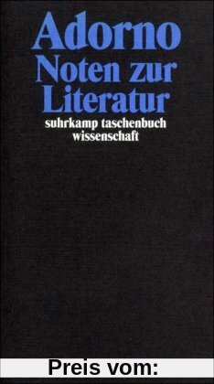 Gesammelte Schriften in 20 Bänden: Band 11: Noten zur Literatur: BD 11 (suhrkamp taschenbuch wissenschaft)