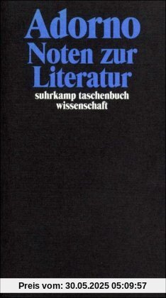 Gesammelte Schriften in 20 Bänden: Band 11: Noten zur Literatur: BD 11 (suhrkamp taschenbuch wissenschaft)