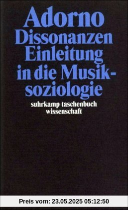 Gesammelte Schriften in 20 Bänden: Band 14: Dissonanzen. Einleitung in die Musiksoziologie: BD 14 (suhrkamp taschenbuch wissenschaft)