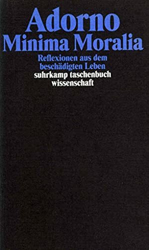 Gesammelte Schriften in 20 Bänden: Band 4: Minima Moralia. Reflexionen aus dem beschädigten Le... Gesammelte Schriften in 20 Bänden: Band 4: Minima Moralia. Reflexionen aus dem beschädigten Le...