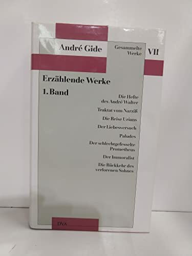 Gesammelte Werke, 12 Bde., Bd.7, Erzählende Werke: Die Reise Urians, Der Liebesversuch, Palude...