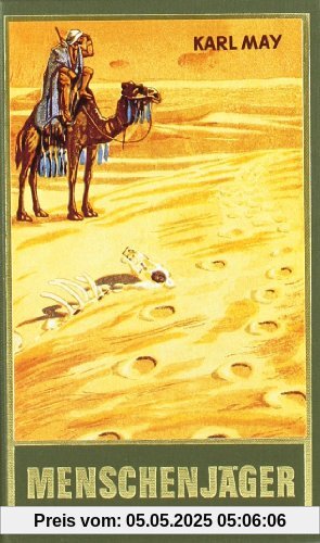 Gesammelte Werke, Bd.16, Menschenjäger: Im Lande des Mahdi I, Reiseerzählung Gesammelte Werke, Bd.16, Menschenjäger: Im Lande des Mahdi I, Reiseerzählung