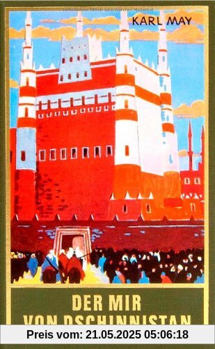 Gesammelte Werke, Bd.32, Der Mir von Dschinnistan: Roman Ardistan und Dschinnistan II, Band 32 der Gesammelten Werke