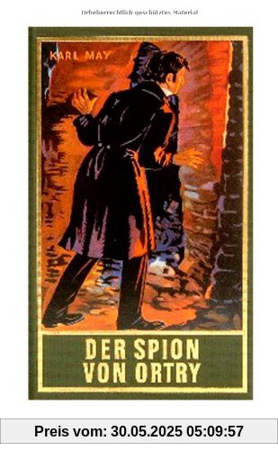Gesammelte Werke, Bd.58, Der Spion von Ortry: Roman, Band 58 der Gesammelten Werke Gesammelte Werke, Bd.58, Der Spion von Ortry: Roman, Band 58 der Gesammelten Werke