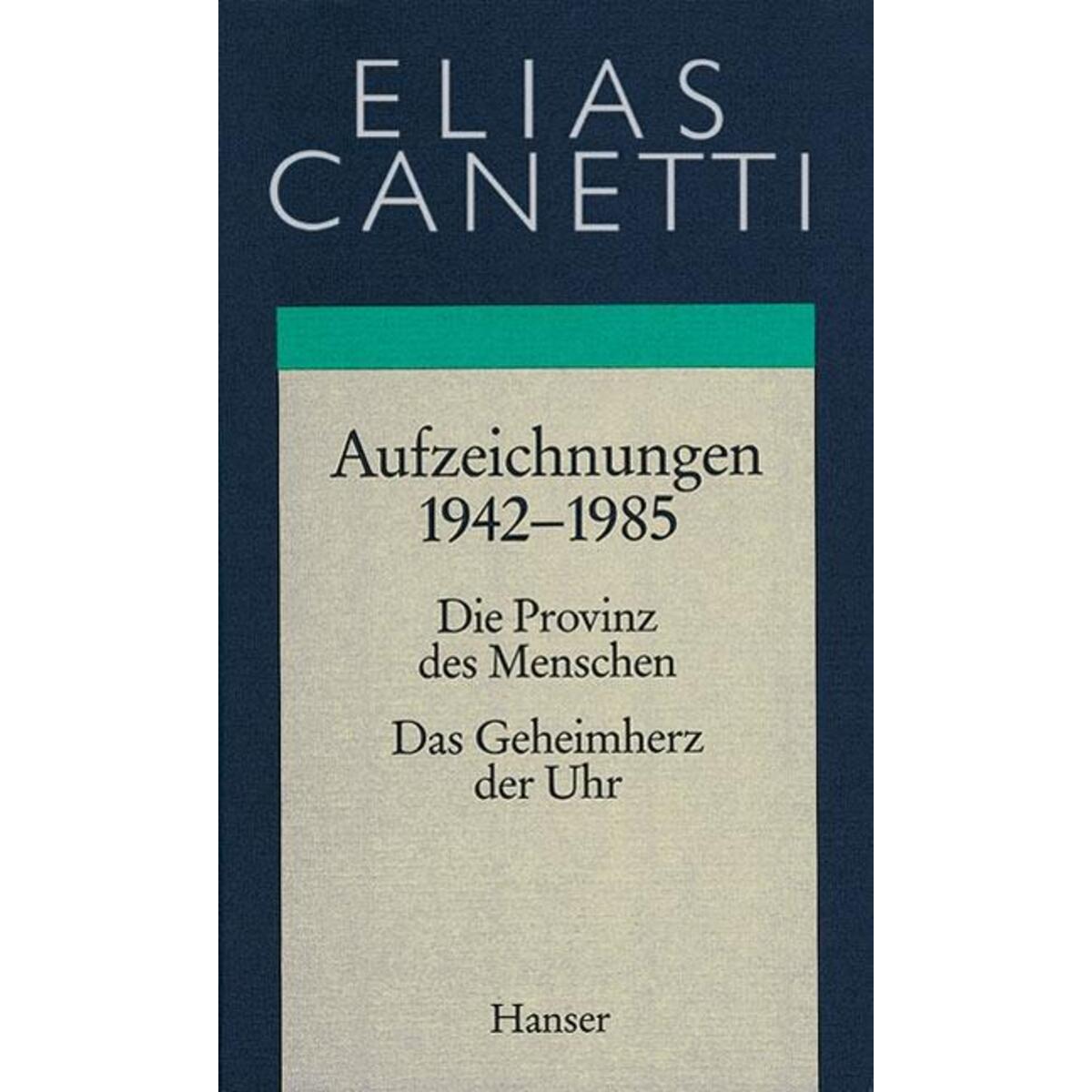 Gesammelte Werke 04. Aufzeichnungen 1942 - 1985 von Carl Hanser Verlag
