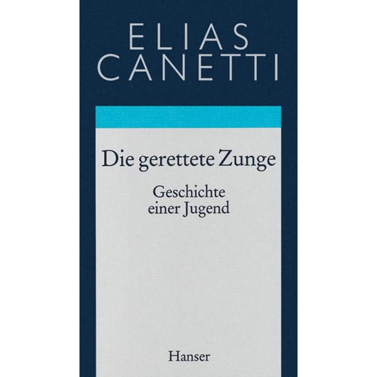 Gesammelte Werke 07. Die gerettete Zunge von Carl Hanser Verlag