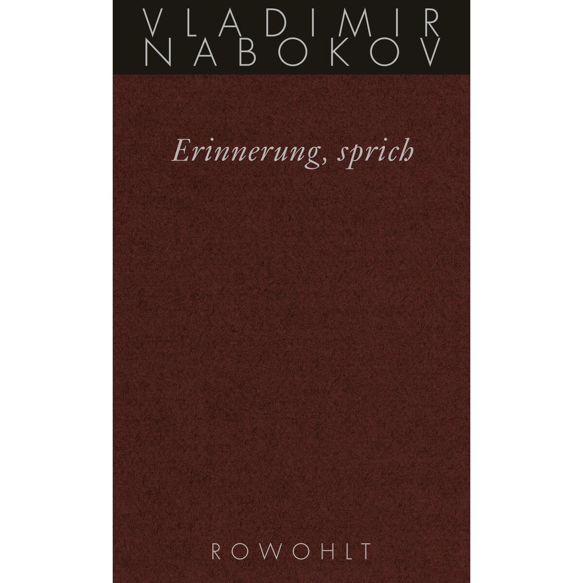 Gesammelte Werke 22. Erinnerung, sprich von Rowohlt Verlag GmbH