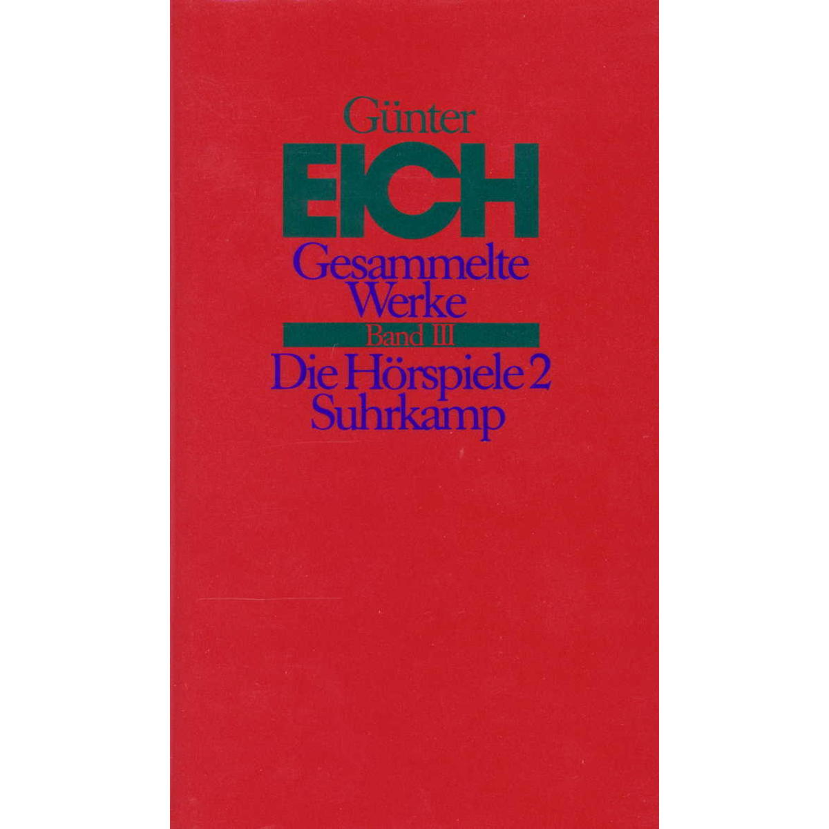 Gesammelte Werke 3. Die Hörspiele 2 von Suhrkamp Verlag AG
