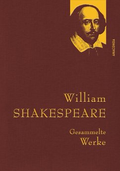 William Shakespeare - Gesammelte Werke von Anaconda