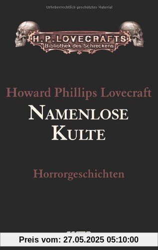 Gesammelte Werke Band 2: Namenlose Kulte