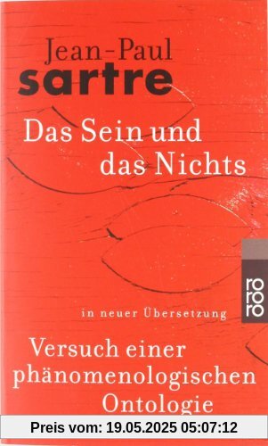 Gesammelte Werke in Einzelausgaben. Philosophische Schriften Band 3: Das Sein und das Nichts. Versuch einer phänomenologischen Ontologie