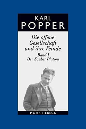 Gesammelte Werke in deutscher Sprache: Band 5: Die offene Gesellschaft und ihre Feinde. Band I...