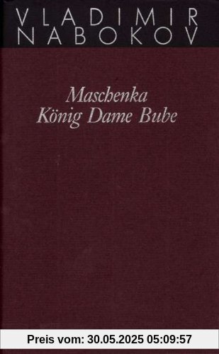 Gesammelte Werke. Band 1: Maschenka. König Dame Bube: Frühe Romane 1: BD 1