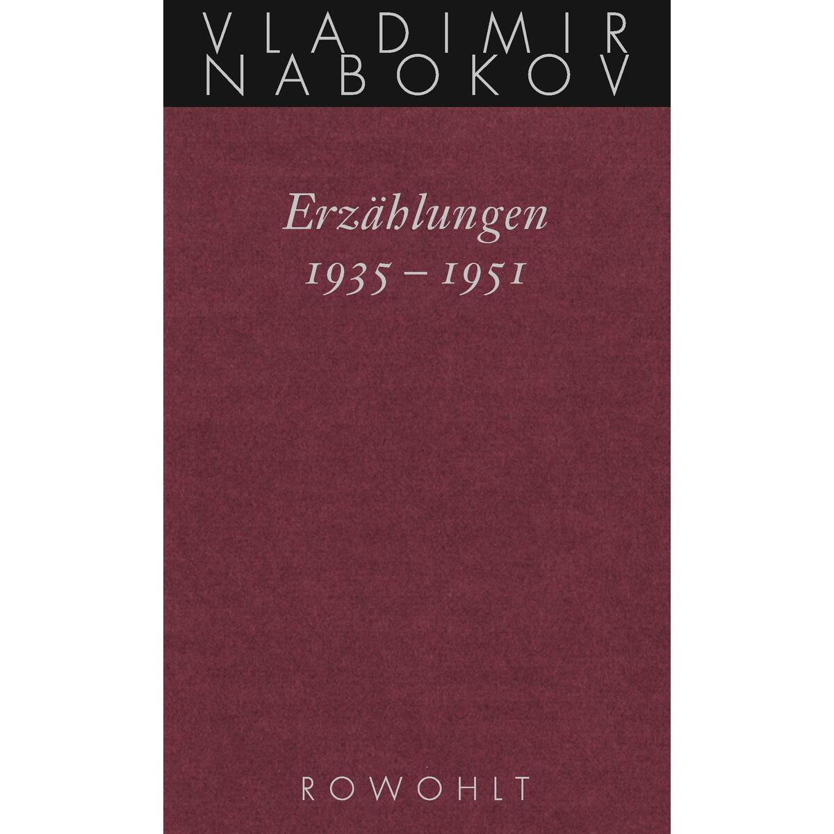Gesammelte Werke. Band 14: Erzählungen 1935 - 1951 von Rowohlt Verlag GmbH