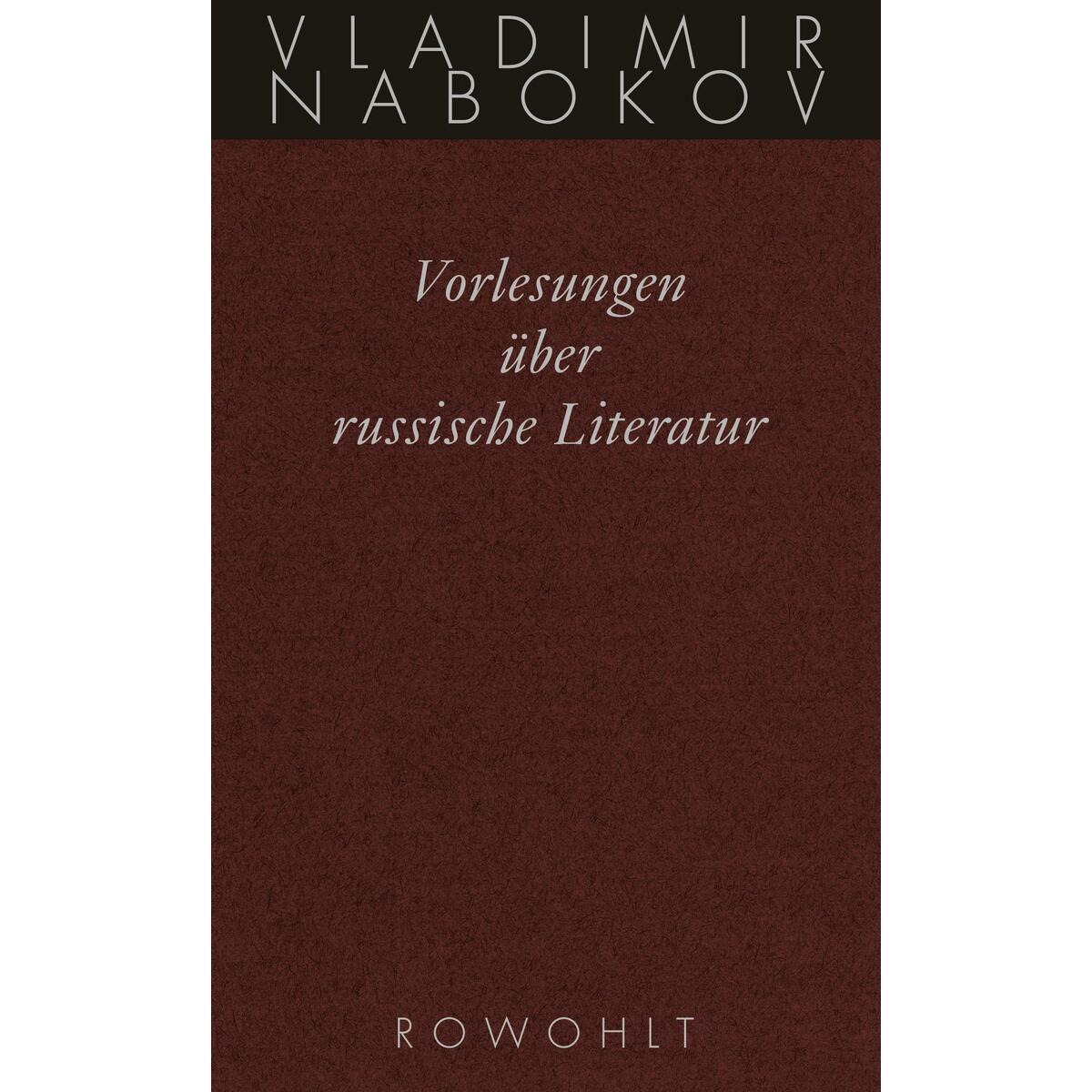 Gesammelte Werke. Band 17: Vorlesungen über russische Literatur von Rowohlt Verlag GmbH