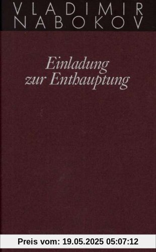 Gesammelte Werke. Band 4: Einladung zur Enthauptung: BD 4 Gesammelte Werke. Band 4: Einladung zur Enthauptung: BD 4