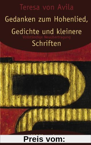 Gesammelte Werke: Gedanken zum Hohenlied, Gedichte und kleinere Schriften [Band 3]: Vollständige Neuübertragung (HERDER spektrum)