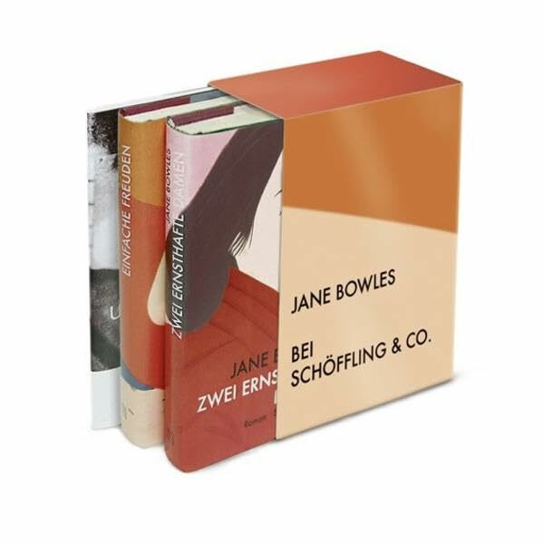 Gesammelte Werke: Zwei ernsthafte Damen; Einfache Freuden; Über Jane Bowles Gesammelte Werke: Zwei ernsthafte Damen; Einfache Freuden; Über Jane Bowles