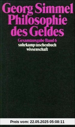 Gesamtausgabe, Band 6: Philosophie des Geldes: BD 6