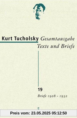 Gesamtausgabe Texte und Briefe. Band 19: Briefe 1928-1932: Bd. 19