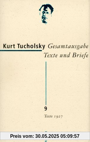 Gesamtausgabe Texte und Briefe. Band 9: Texte 1927: Bd. 9