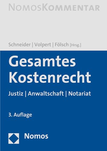 Gesamtes Kostenrecht: Justiz | Anwaltschaft | Notariat