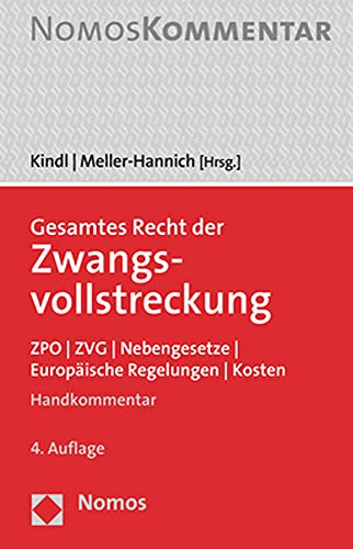 Gesamtes Recht der Zwangsvollstreckung: ZPO | ZVG | Nebengesetze | Europäische Regelungen | Kosten