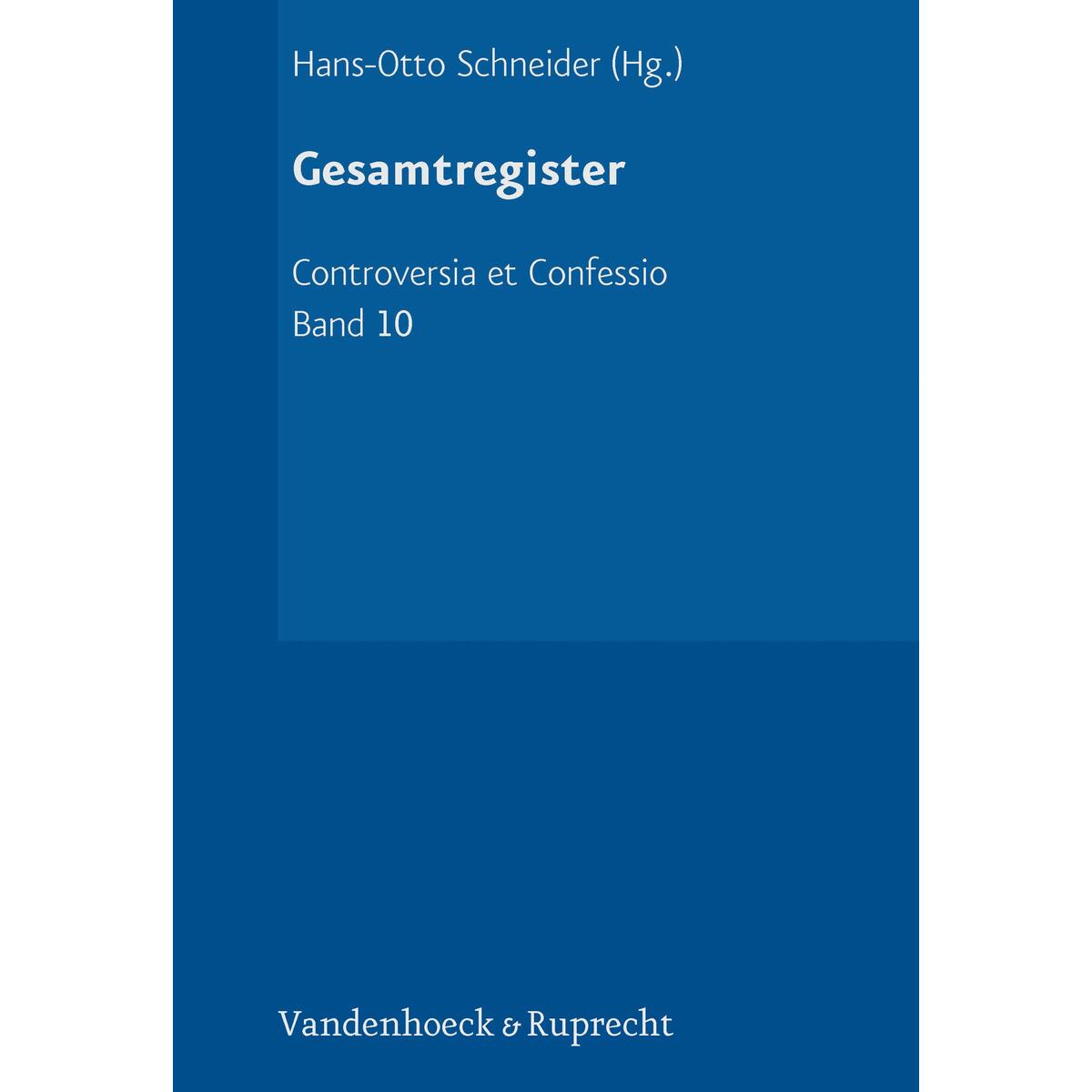 Gesamtregister Gesamtregister von Vandenhoeck + Ruprecht