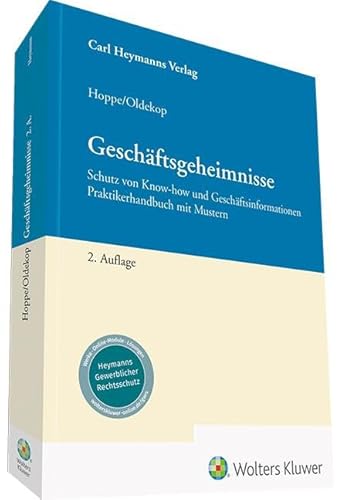 Geschäftsgeheimnisse: Schutz von Know-how und Geschäftsinformationen Praktikerhandbuch mit Mustern